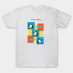 A Pizza Story T-Shirt